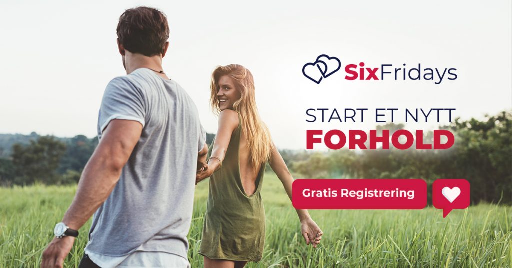 SixFridays - starte et nytt forhold